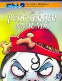 La peor señora del mundo / 2 ed.