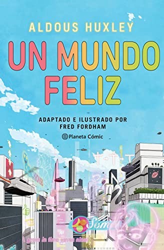 Un mundo feliz (novela gráfica) [Hardcover] Huxley, Aldous; Fordham, Fred