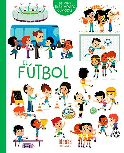 El fútbol [Hardcover] Sarrazin, Aurélie