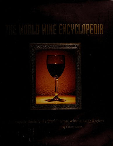 World Wine Encyclopedia Grosz, Christy