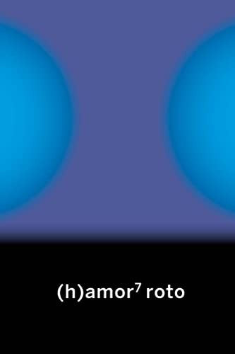 H)AMOR 7 ROTO. ROTO [Paperback] VV.AA.