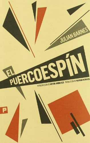 El puercoespin / The porcupine [Paperback] Barnes, Julian