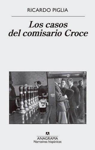 Los casos del comisario Croce [Paperback] Piglia, Ricardo
