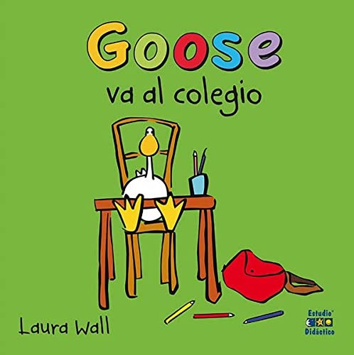 GOOSE VA AL COLEGIO [Hardcover]