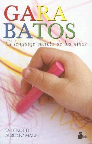 Garabatos [Paperback] Evi Crotti; Alberto Magni.