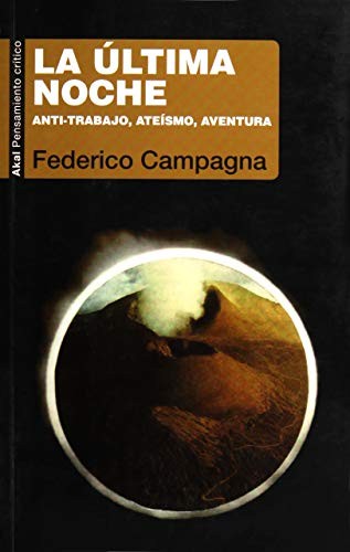 La última noche [Paperback] Campagna, Federico