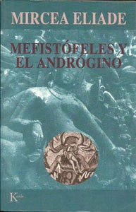 Mefistofeles y El Androgino [Paperback] Eliade, Mircea