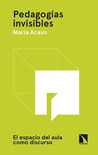 Pedagogías Invisibles [Paperback] María Acaso