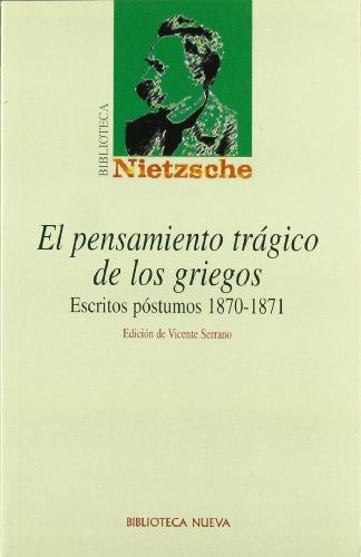 PENSAMIENTO TRAGICO DE LOS GRIEGOS, EL (Spanish Edition) [Paperback]