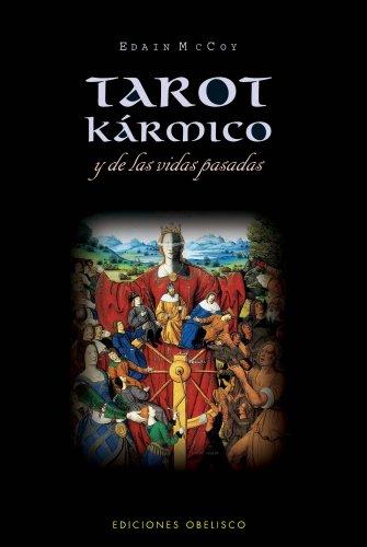 Tarot Karmico Y De Las Vidas Pasadas [Paperback] Edain Mccoy