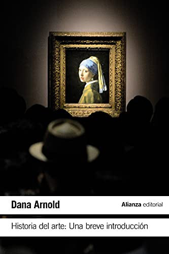 Historia del Arte: Una breve introducción [Paperback] Arnold, Dana