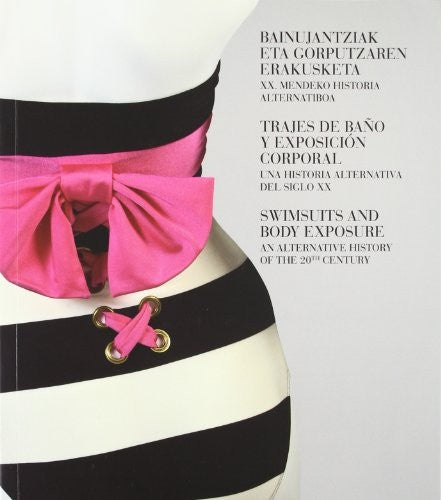 Bañadores y cuerpo exposición [Paperback] edited