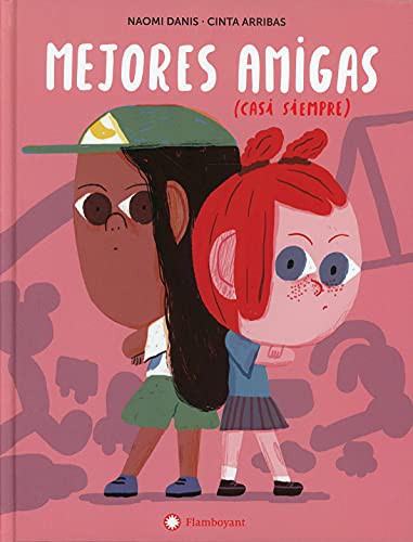 Mejores Amigas (Casi Siempre) [Hardcover] Danis, Naomi