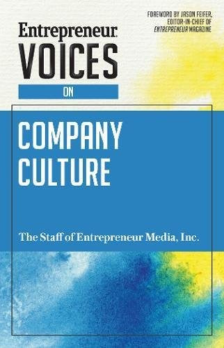 Entrepreneur Voices on Company Culture [Paperback] The Staff of Entrepreneur Media, Inc; Lewis, Derek and Feifer, Jason