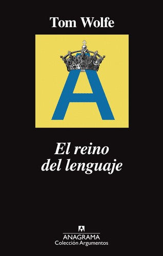 El reino del lenguaje [Paperback] Wolfe, Tom