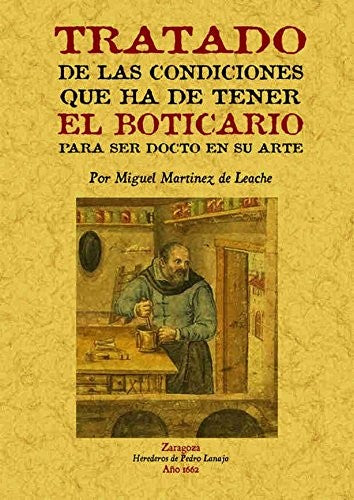 Tratado de las condiciones que ha de tener el boticario para ser docto en su arte [Paperback] Editorial Maxtor Librería