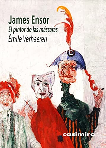 James Ensor - El pintor de las máscaras [Paperback] Verhaeren, Émile
