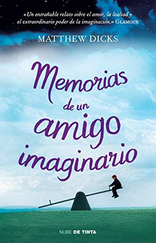 Memorias de Un Amigo Imaginario [Paperback] Dicks, Matthew