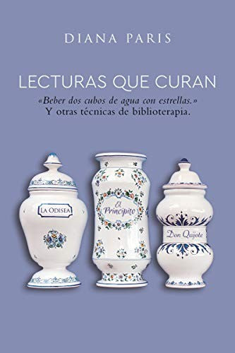 Lecturas que curan [Paperback] París, Diana