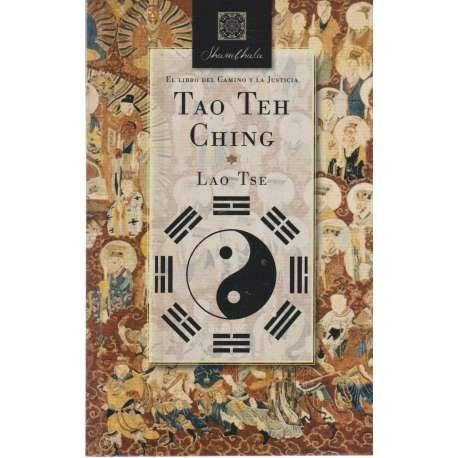 Tao teh ching. el libro del camino y la justicia [Paperback] LAO TSE