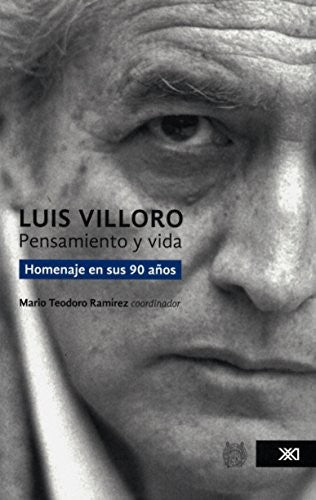Luis Villoro: Pensamiento y vida Ramírez, Mario Teodoro