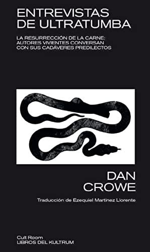 Entrevistas de ultratumba [Paperback] Crowe, Dan