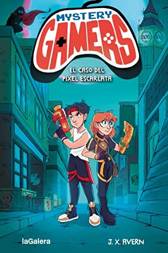 Mystery gamers 1. El caso del píxel escarlata [Paperback] Avern, J. X.