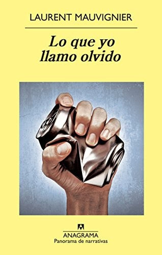 Lo Que Yo Llamo Olvido (Pn) [Mass Market Paperback] Mauvignier, Laurent