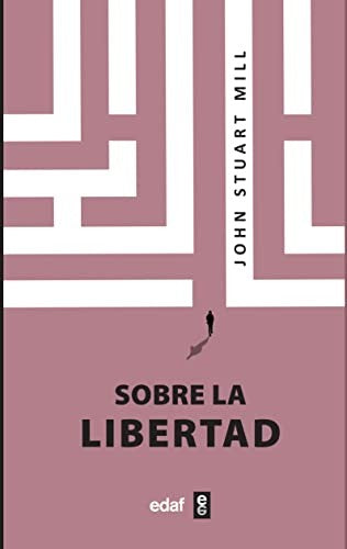 Sobre La Libertad [Paperback] Stuart Mill, John