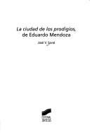 La ciudad de los prodigios, de Eduardo Mendoza [Paperback] Saval, Jose