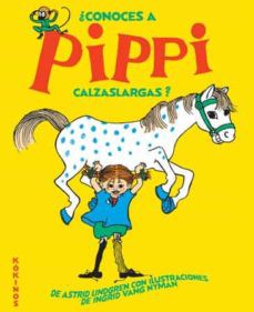 ¿Conoces a Pippi Calzaslargas? [Hardcover] Lindgren, Astrid and Vang Nyman, Ingrid