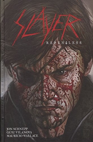 Slayer: Repentless Vilanova, Guiu; Schnepp, Jon and Wallace, Mauricio