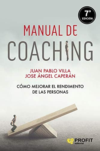 MANUAL DE COACHING 7'ED [Paperback] Villa, Juan Pablo/caperan, Jose Angel