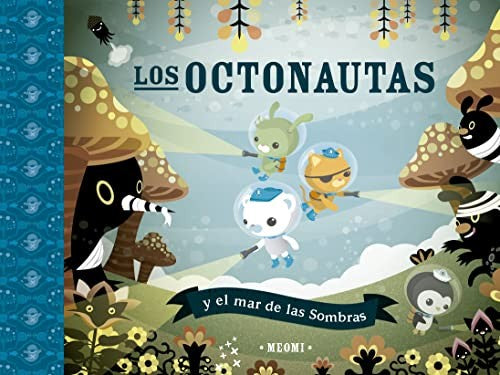 Los octonautas y el mar de las sombras [Hardcover] Meomi