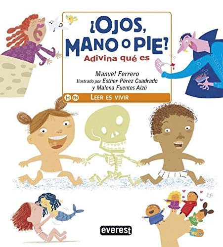 ¿Ojos, mano o pie?: Adivina qué es [Paperback] Gomez Yebra, Antonio