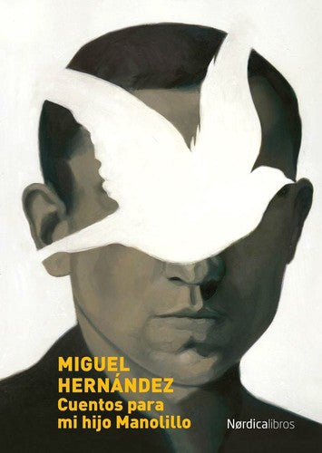 Cuentos Para Mi Hijo Manolillo [Hardcover] Hernández, Miguel