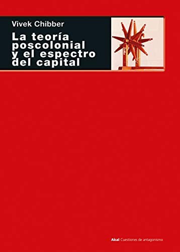 LA TEORÍA POSCOLONIAL Y EL ESPECTRO DEL CAPITAL [Paperback] Chibber, Vivek