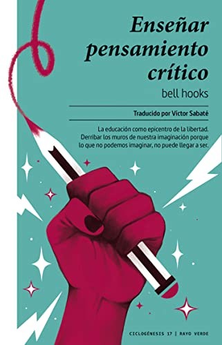 Enseñar pensamiento crítico: 17 [Paperback] Hooks, Bell