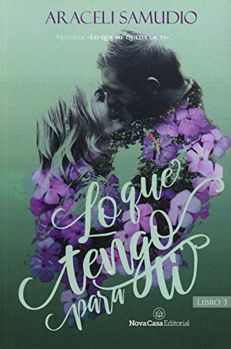 Lo que tengo para ti. Lib.3 [Paperback] Samudio, Araceli