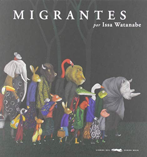 Migrantes [Hardcover] Watanabe, Issa