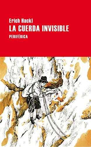 La cuerda invisible: 169 [Paperback] Hackl, Erich