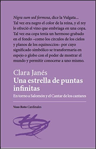Una estrella de puntas infinitas: En torno a Salomón y el Cantar de los Cantares Janés, Clara