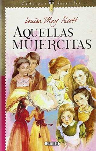 Aquellas mujercitas Equipo de Servilibro