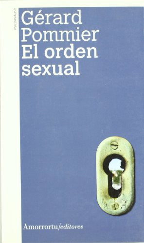 Orden Sexual, El [Paperback] Pommier, Gérard