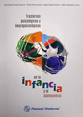 Trastornos Psicológicos Y Neuropsicológicos En La Infancia Y La Adolescencia [Paperback] Varios Autores