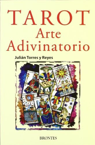 tarot arte adivinatorio [Paperback] Torres y Reyes, Julián