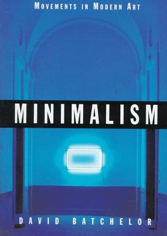 Minimalism Batchelor, David