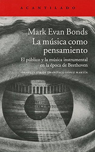 Musica Como Pensamiento, La [Paperback] Mark Evan Bonds