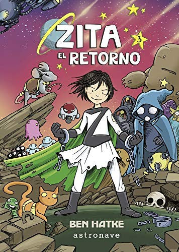 Zita, el retorno [Hardcover] Hatke Ben