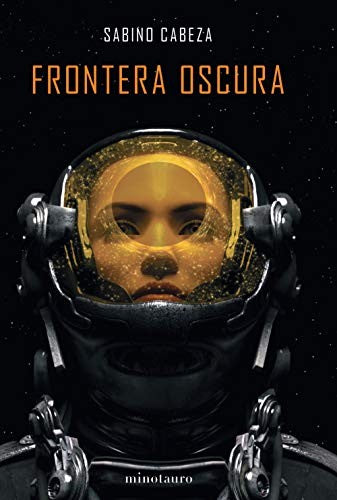 Frontera Oscura [Hardcover] Cabeza Abuín, Sabino